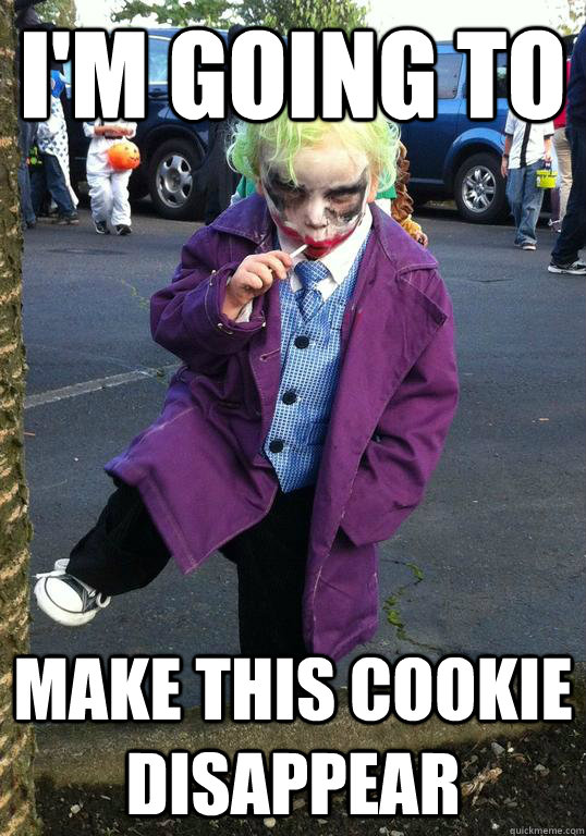 im going to make this cookie disappear - Joker kid