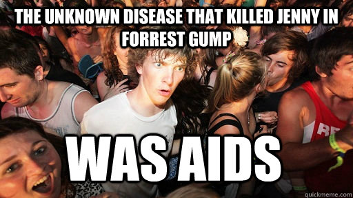 the unknown disease that killed jenny in forrest gump was ai - Sudden Clarity Clarence