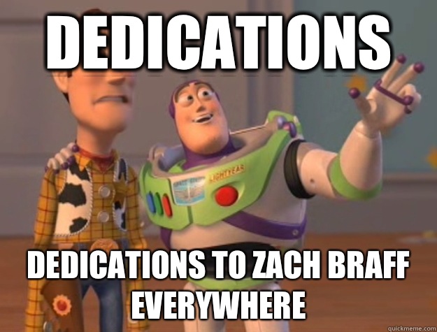 Dedications Dedications to zach braff everywhere - Buzz Lightyear