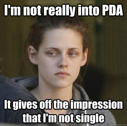 im not really into pda it gives off the impression that im - Underly Attached Girlfriend