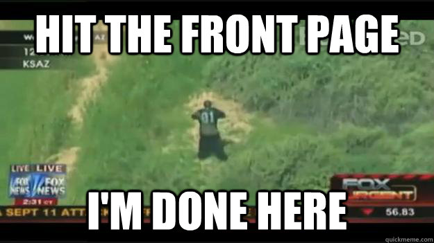 hit the front page im done here - Dead Man Running