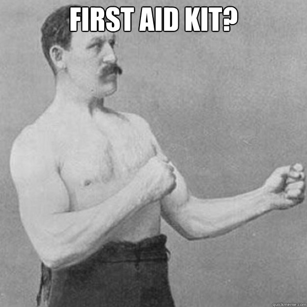 first aid kit - overly manly man