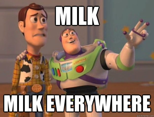 milk milk everywhere - Buzz Lightyear