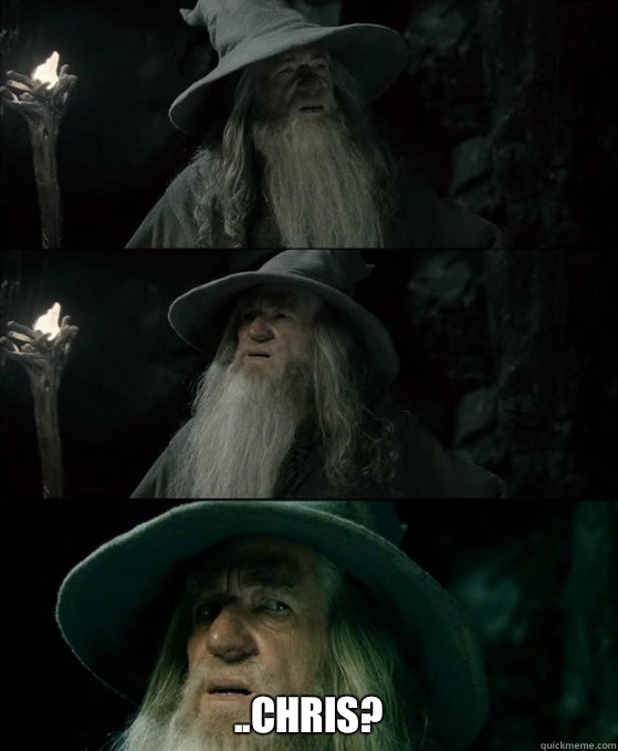 Chris - Confused Gandalf
