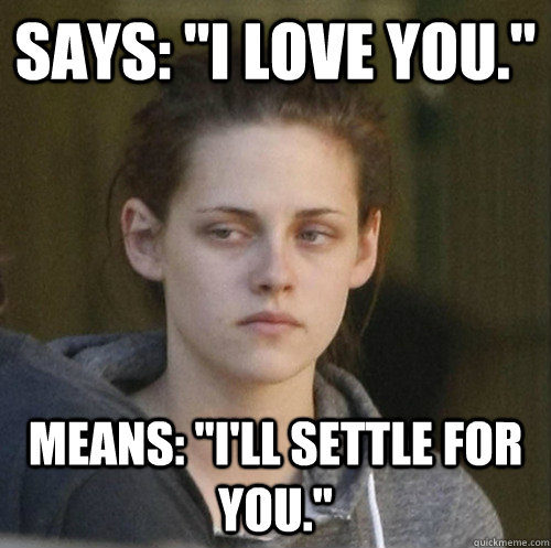 says i love you means ill settle for you - Underly Attached Girlfriend