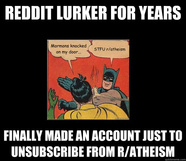 reddit lurker for years finally made an account just to unsu -