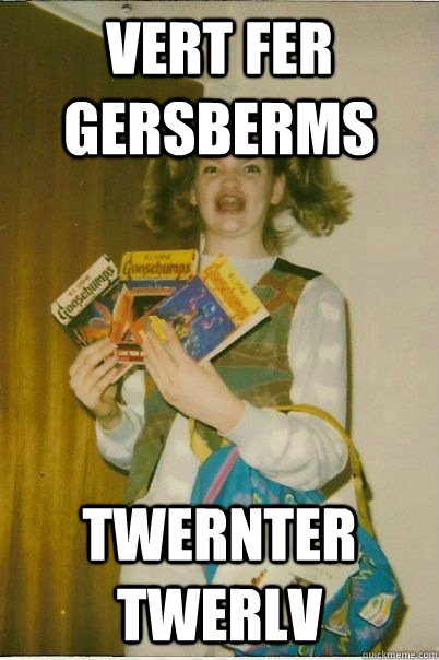 vert fer gersberms twernter twerlv - Curster Gersberms