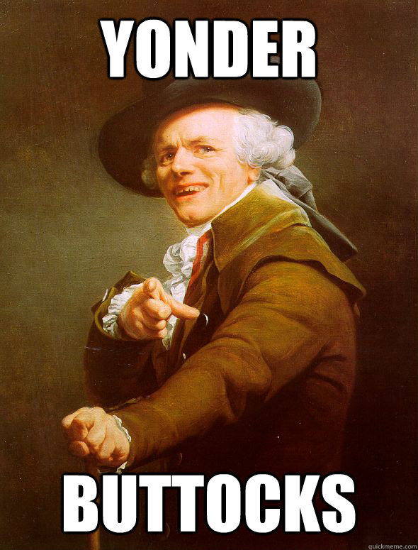 yonder buttocks - Joseph Ducreux