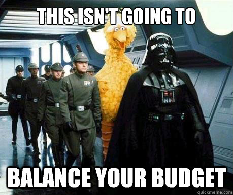 this isnt going to balance your budget - Big Bird
