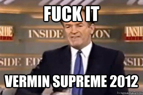 fuck it vermin supreme 2012 - Bill Oreilly HD