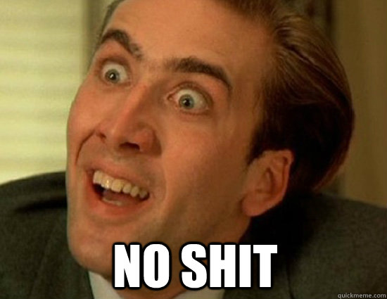 no shit - Nick Cage SWAG