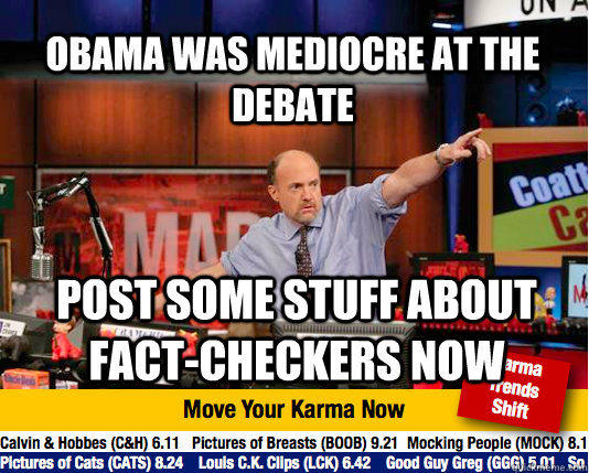 obama was mediocre at the debate post some stuff about fact - Mad Karma with Jim Cramer