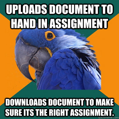 uploads document to hand in assignment downloads document to - Paranoid Parrot