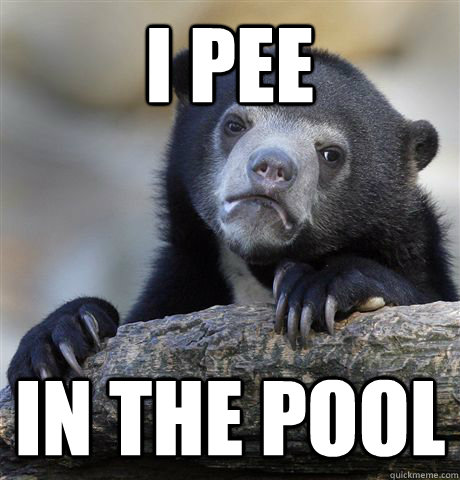 i pee in the pool - Confession Bear