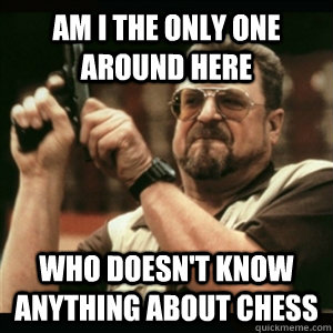 am i the only one around here who doesnt know anything abou - Am I The Only One Round Here