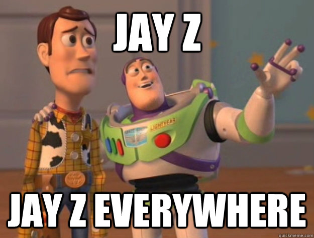 jay z jay z everywhere - Buzz Lightyear