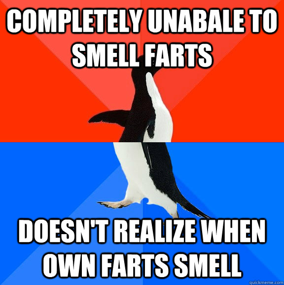 completely unabale to smell farts doesnt realize when own f - Socially Awesome Awkward Penguin