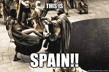 this is spain - THIS IS SPARTA
