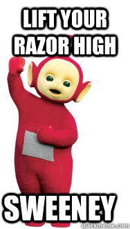 lift your razor high sweeney -