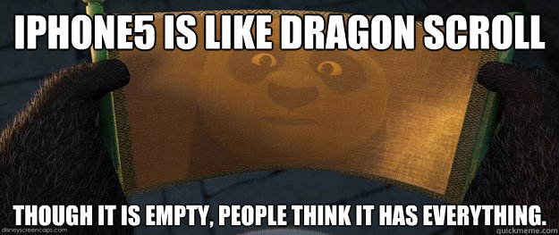 iphone5 is like dragon scroll though it is empty people thi - kcsomisetty