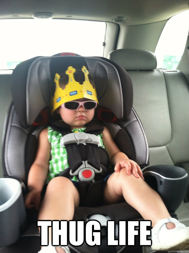 thug life - Baby Thug Life