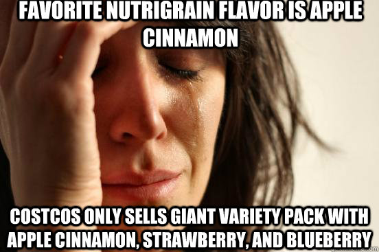 favorite nutrigrain flavor is apple cinnamon costcos only s - First World Problems