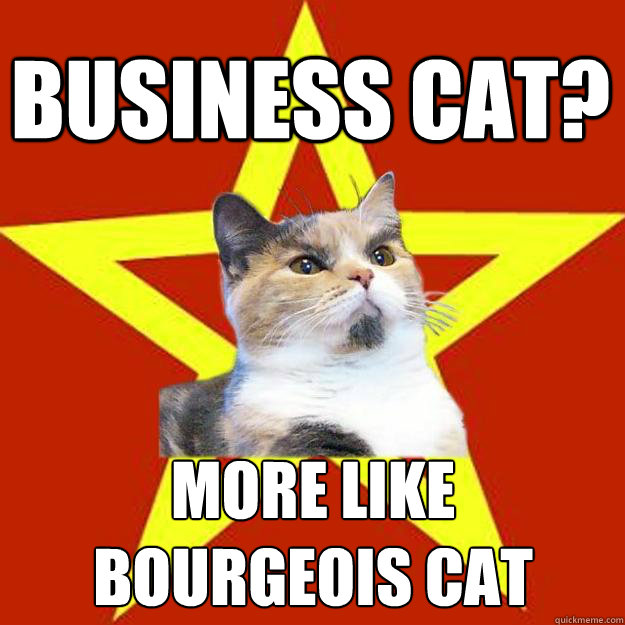 business cat more like bourgeois cat - Lenin Cat