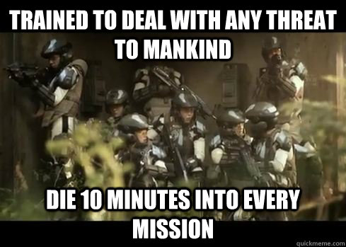 trained to deal with any threat to mankind die 10 minutes in -