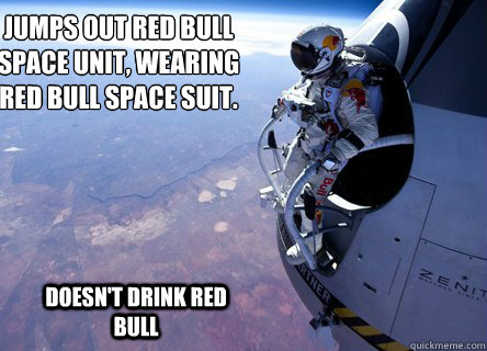 jumps out red bull space unit wearing red bull space suit - Felix gives you wings