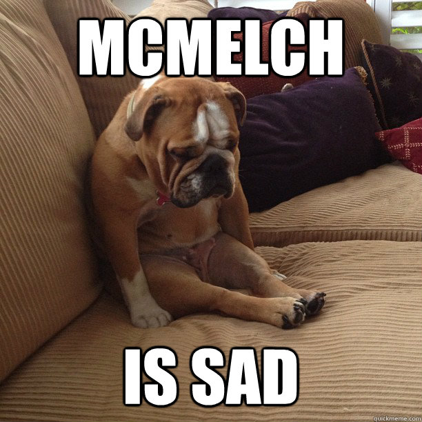 mcmelch is sad - depressed dog