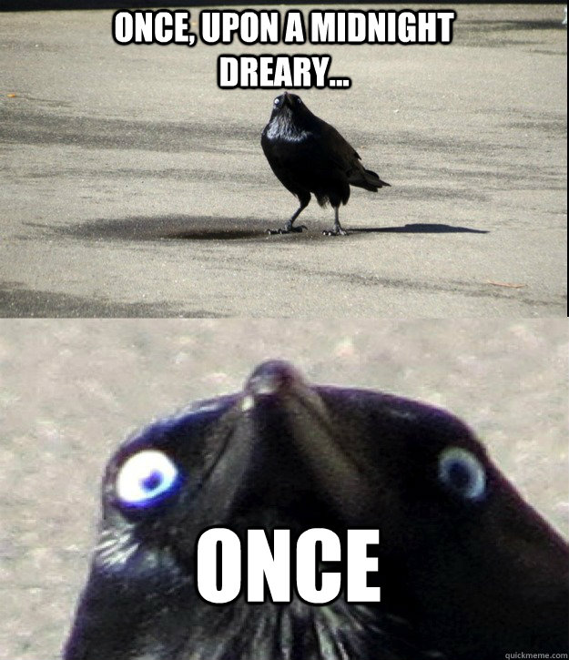 once upon a midnight dreary once -