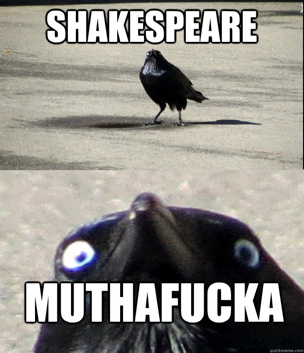 shakespeare muthafucka -