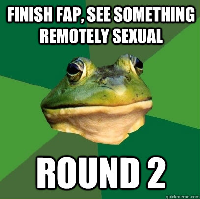 finish fap see something remotely sexual round 2 - Foul Bachelor Frog