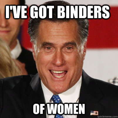 ive got binders of women - 10 Guy Romney
