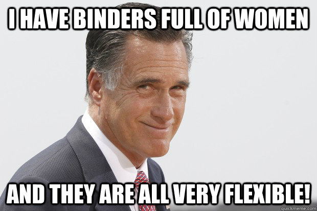i have binders full of women and they are all very flexible -