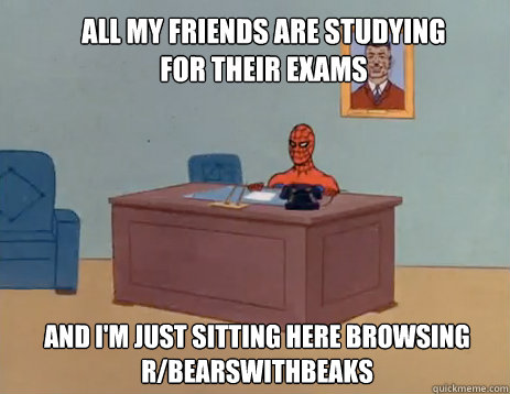 all my friends are studying for their exams and im just sit - masturbating spiderman