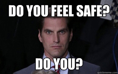 do you feel safe do you - Menacing Josh Romney
