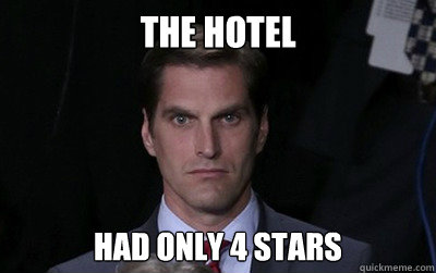 the hotel had only 4 stars - Menacing Josh Romney