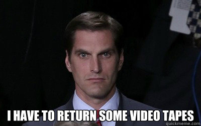 i have to return some video tapes - Menacing Josh Romney