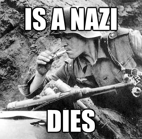 is a nazi dies - Good Guy German
