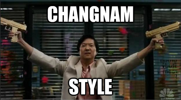changnam style - Changnam Style