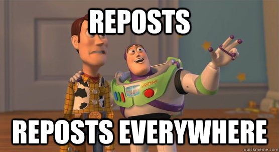 reposts reposts everywhere - Toy Story Everywhere