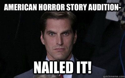 american horror story audition nailed it - Menacing Josh Romney