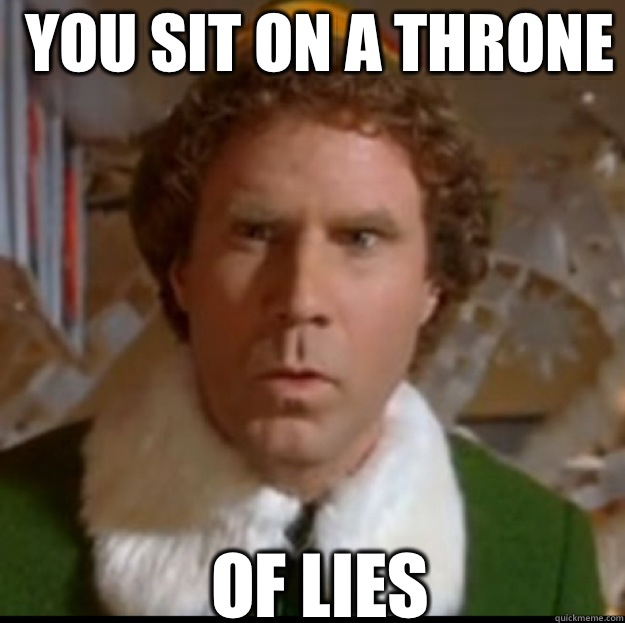 YOU SIT ON A THRONE OF LIES - throne of lies