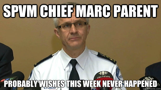 spvm chief marc parent probably wishes this week never happe -