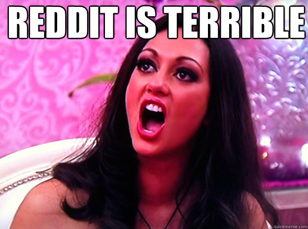 reddit is terrible - Feminist Nazi
