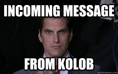 incoming message from kolob - Menacing Josh Romney