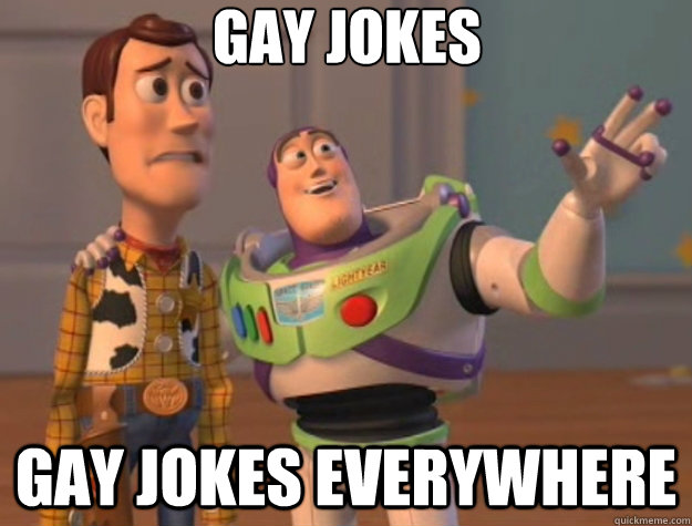 gay jokes gay jokes everywhere - Toy Story