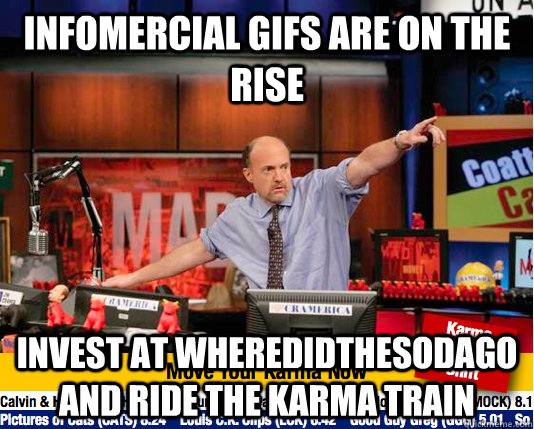 infomercial gifs are on the rise invest at wheredidthesodago - Mad Karma with Jim Cramer