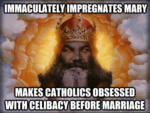immaculately impregnates mary makes catholics obsessed with -